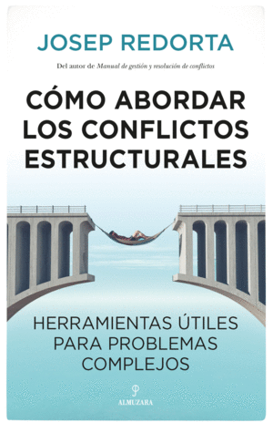 CÓMO ABORDAR LOS CONFLICTOS ESTRUCTURALES