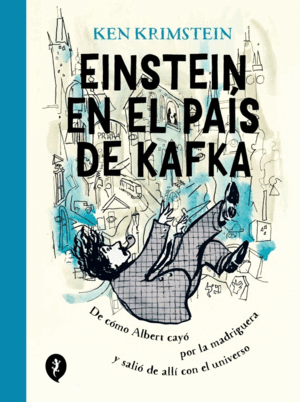 EINSTEIN EN TIERRA DE KAFKA