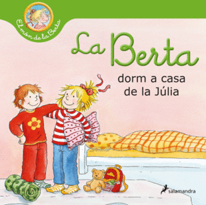 LA BERTA DORM A CASA DE LA JÚLIA