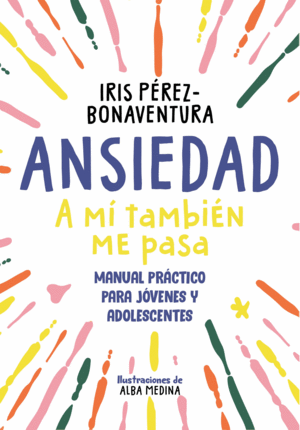 ANSIEDAD: A MÍ TAMBIÉN ME PASA