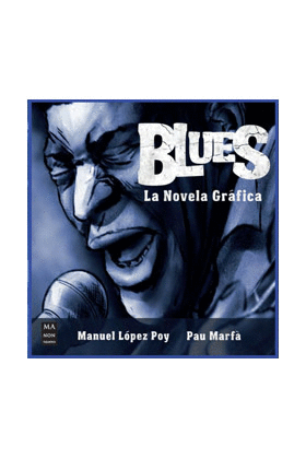 BLUES. LA NOVELA GRÁFICA