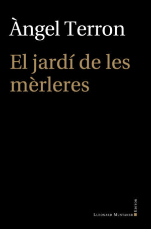 JARDÍ DE LES MÈRLERES, EL