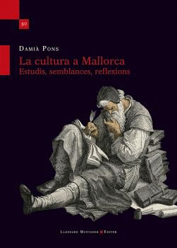 CULTURA A MALLORCA. ESTUDIS, SEMBLANCES I REFLEXIONS, LA