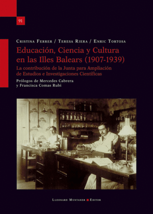 EDUCACIÓN, CIENCIA Y CULTURA EN LAS ILLES BALEARS (1907-1939)