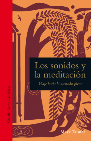 SONIDOS Y LA MEDITACIÓN, LOS