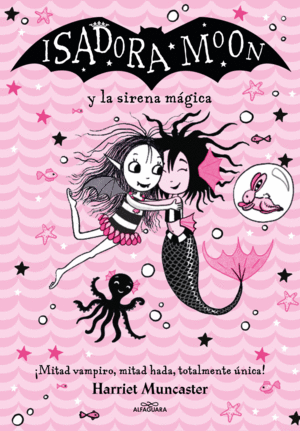 ISADORA MOON Y LA SIRENA MÁGICA (GRANDES HISTORIAS DE ISADORA MOO