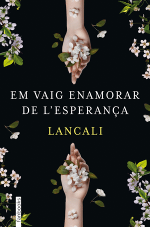 EM VAIG ENAMORAR DE L´ESPERANÇA