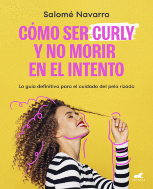 COMO SER CURLY Y NO MORIR EN EL INTENTO