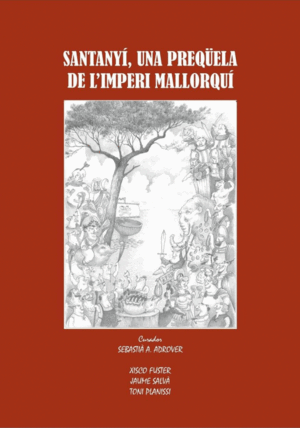 SANTANYI, UNA PREQÜELA DE L'IMPERI MALLORQUÍ