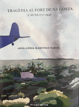 TRAGEDIA AL FORT DE NA GOSTA CAUSA 170/1946