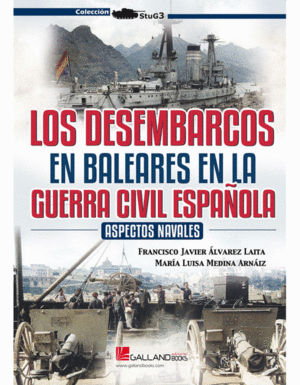 ASPECTOS NAVALES DE DESEMBARCOS BALEARES EN LA GUERRA CIVIL ESPAÑOLA