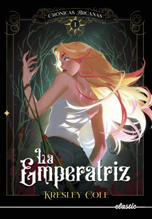 CRÓNICAS ARCANAS 1. LA EMPERATRIZ