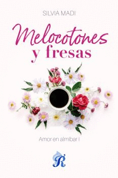 MELOCOTONES Y FRESAS