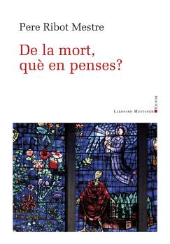 DE LA MORT, QUÈ EN PENSES?