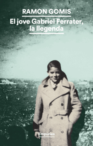 JOVE GABRIEL FERRATER, LA LLEGENDA