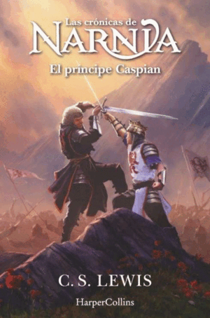 LAS CRÓNICAS DE NARNIA 4: EL PRÍNCIPE CASPIAN