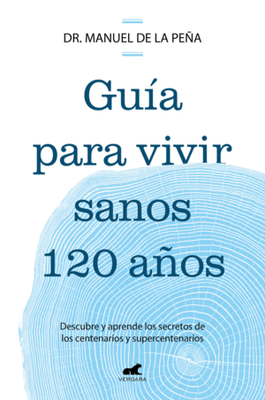GUÍA PARA VIVIR SANOS 120 AÑOS