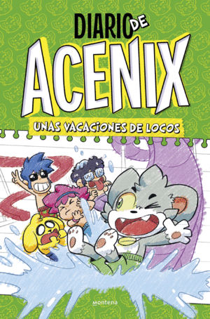 DIARIO DE ACENIX. UNAS VACACIONES DE LOCOS (DIARIO DE ACENIX 2)