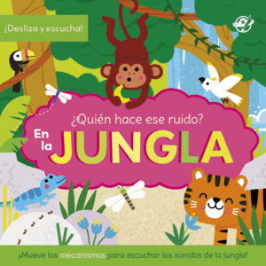 QUIÉN HACE ESE RUIDO? EN LA JUNGLA