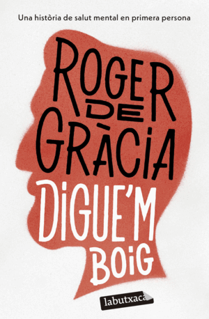 DIGUE´M BOIG