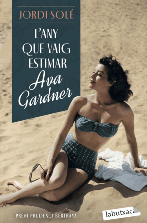 L'ANY QUE VAIG ESTIMAR AVA GARDNER
