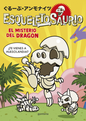 1.ESQUELETOSAURIO: EL MISTERIO DEL DRAGON