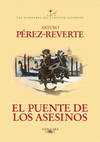 PUENTE DE LOS ASESINOS ALATRISTE VII