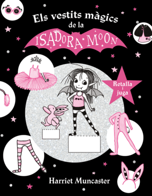 LA ISADORA MOON I ELS VESTITS MÀGICS (LA ISADORA MOON)