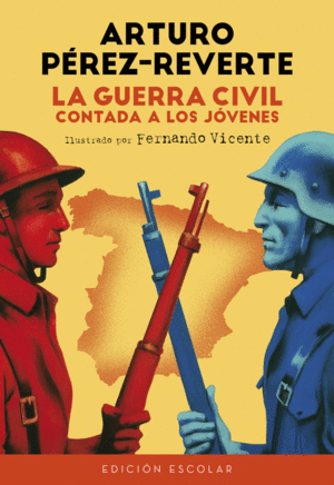 LA GUERRA CIVIL CONTADA A LOS JÓVENES (EDICIÓN ESCOLAR)