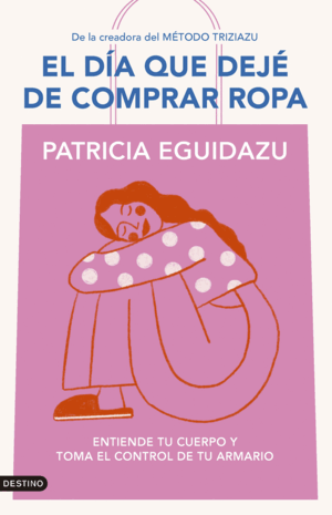 EL DÍA QUE DEJÉ DE COMPRAR ROPA