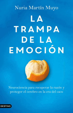 LA TRAMPA DE LA EMOCIÓN