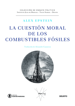 LA CUESTIÓN MORAL DE LOS COMBUSTIBLES FÓSILES