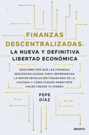 FINANZAS DESCENTRALIZADAS: LA NUEVA Y DEFINITIVA LIBERTAD ECONÓMICA