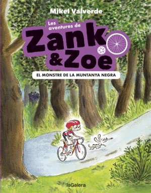 LES AVENTURES DE ZANK I ZOE 1. EL MONSTRE DE LA MUNTANYA NEGRA