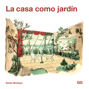 LA CASA COMO JARDÍN