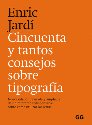 CINCUENTA Y TANTOS CONSEJOS SOBRE TIPOGRAFÍA