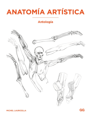 ANATOMÍA ARTÍSTICA: ANTOLOGÍA