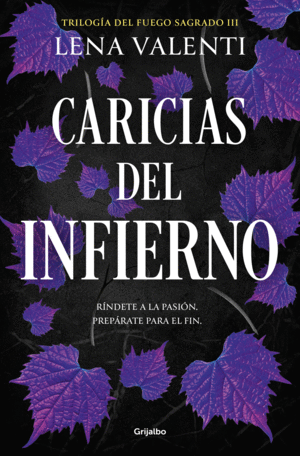 CARICIAS DEL INFIERNO (TRILOGÍA DEL FUEGO SAGRADO 3)