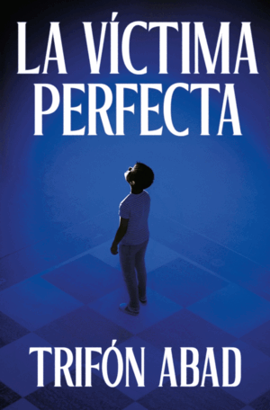 LA VÍCTIMA PERFECTA