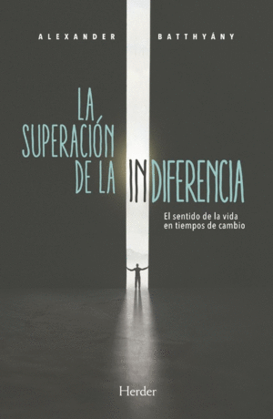 SUPERACION DE LA INDIFERENCIA, LA