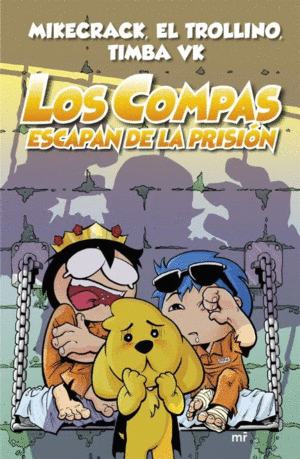 LOS COMPAS ESCAPAN DE LA PRISIÓN