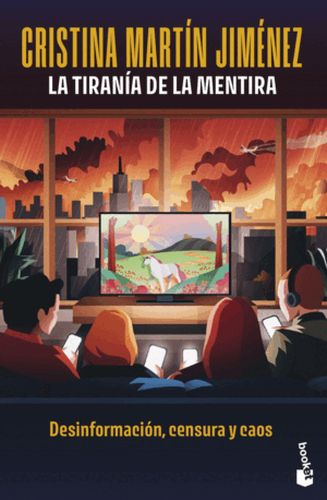 LA TIRANIA DE LA MENTIRA