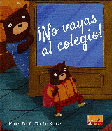 NO VAYAS AL COLEGIO!