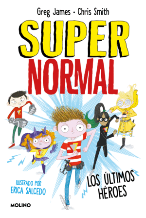 SUPERNORMAL 4 - LOS ÚLTIMOS HÉROES