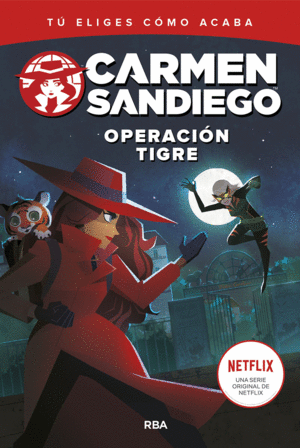 CARMEN SANDIEGO 3. OPERACIÓN TIGRE