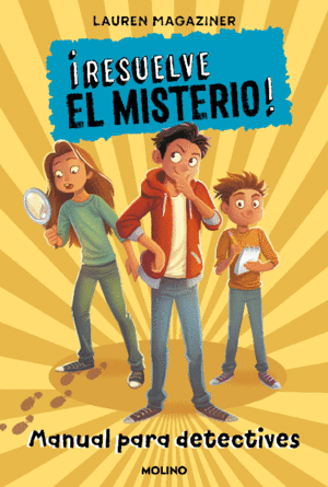 ¡RESUELVE EL MISTERIO! MANUAL PARA DETECTIVES