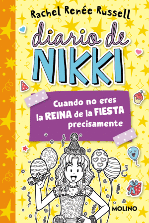 DIARIO DE NIKKI 2 - CUANDO NO ERES LA REINA DE LA FIESTA PRECISAMENTE