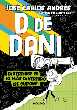 D DE DANI 2 - DIVERTIRSE ES LO MÁS DIVERTIDO (SE SUPONE)