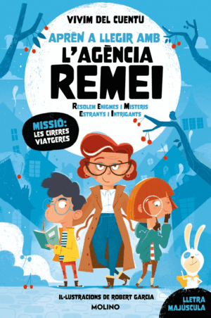 APRÈN A LLEGIR AMB L'AGÈNCIA REMEI (RESOLEM ENIGMES I MISTERIS ESTRANYS I INTRIG