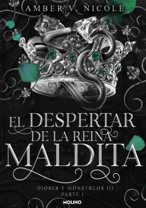 EL DESPERTAR DE LA REINA MALDITA (DIOSES Y MONSTRUOS 3.1)